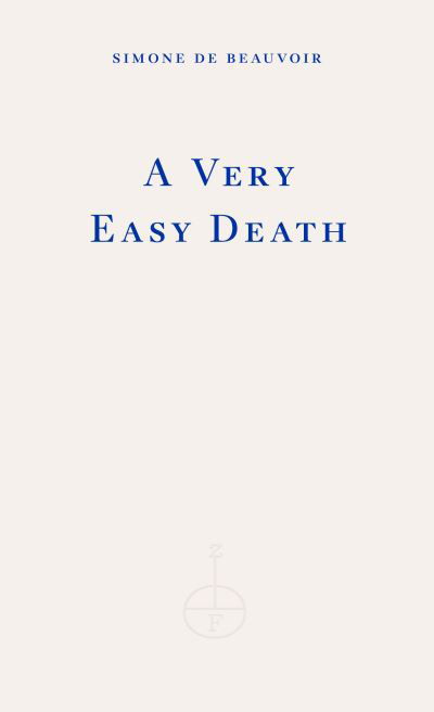 Cover for Simone De Beauvoir · A Very Easy Death (Paperback Book) (2023)