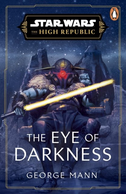 Cover for George Mann · Star Wars: The Eye of Darkness (The High Republic) (Paperback Book) (2024)