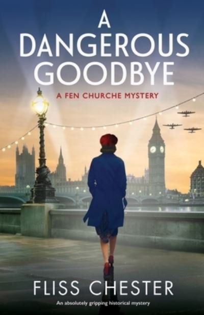 Cover for Fliss Chester · A Dangerous Goodbye: An absolutely gripping historical mystery - A Fen Churche Mystery (Paperback Bog) (2020)