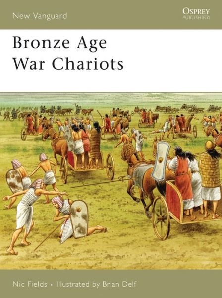 Cover for Nic Fields · Bronze Age War Chariots - New Vanguard (Paperback Book) (2006)