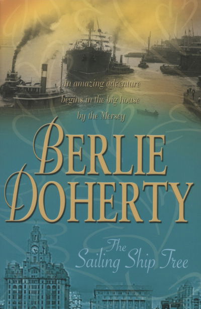 Cover for Berlie Doherty · The Sailing Ship Tree (Paperback Book) (2008)