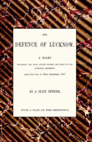 Cover for By A. Staff Officer (Thomas Fourne · Defence of Lucknow, a Diary (Hardcover bog) (2006)