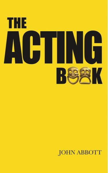 Cover for John Abbott · The Acting Book (Paperback Book) (2012)