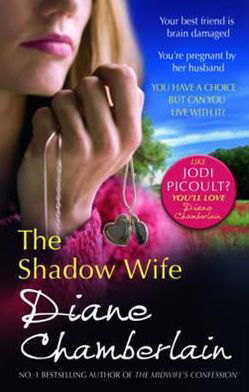 Cover for Diane Chamberlain · The Shadow Wife (Taschenbuch) (2011)