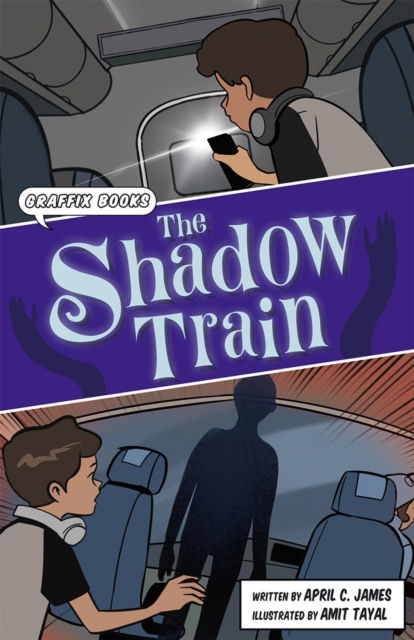 Cover for April C. James · The Shadow Train: Graphic Reluctant Reader - Maverick Graphic Reluctant Readers (Paperback Book) (2023)