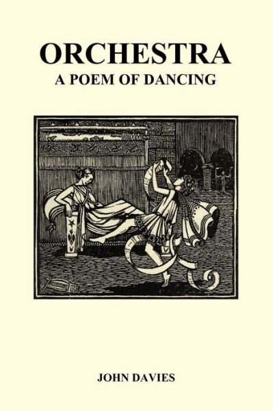 Cover for John Davies · Orchestra Or, a Poem of Dancing (Pocketbok) (2010)