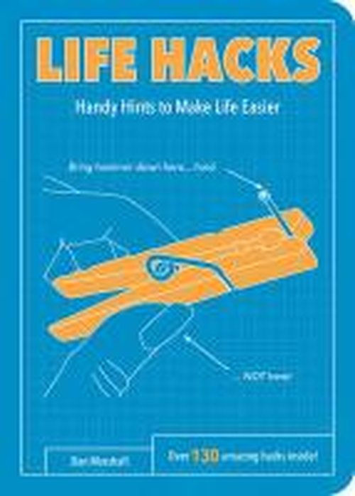 Cover for Dan Marshall · Life Hacks: Handy Tips to Make Life Easier (Paperback Book) (2014)