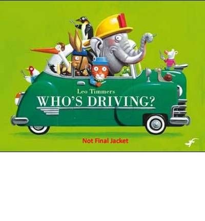 Cover for Leo Timmers · Whos Driving (Inbunden Bok) (2009)