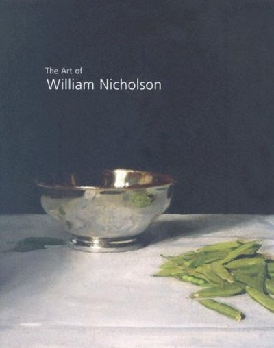 Cover for Colin Campbell · The Art of William Nicholson: British Painter and Printmaker (Hardcover Book) (2004)