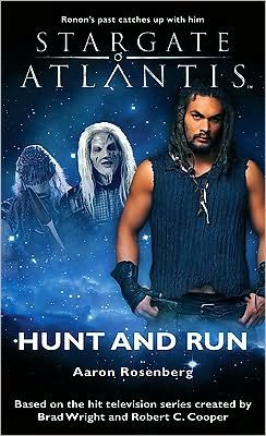 Cover for Aaron Rosenberg · Stargate Atlantis : Hunt and Run - Stargate Atlantis (Pocketbok) (2010)