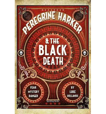 Cover for Luke Hollands · Peregrine Harker &amp; the Black Death (Paperback Book) (2020)