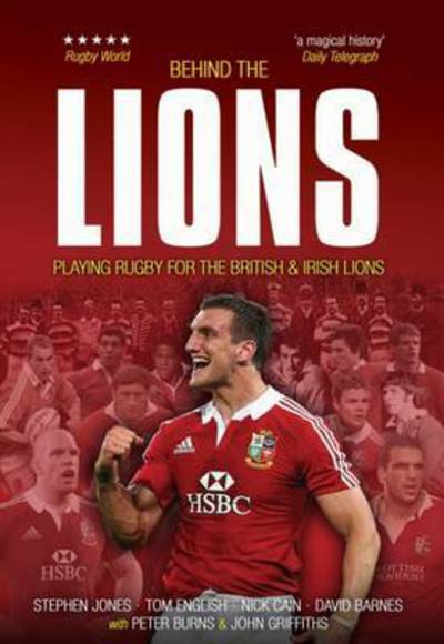 Cover for Stephen Jones · Behind The Lions: Playing Rugby for the British &amp; Irish Lions - Behind the Jersey Series (Pocketbok) (2016)