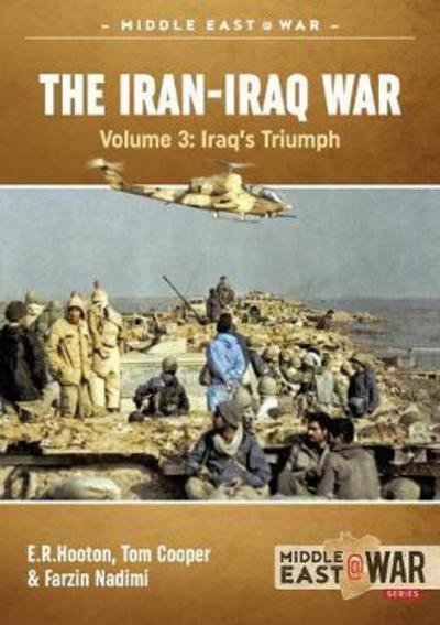 Cover for Tom Cooper · The Iran- Iraq War (The Forgotten Fronts) - Middle East@War (Pocketbok) (2017)