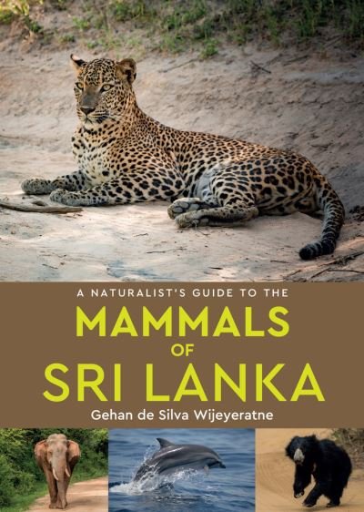 Cover for Gehan De Silva Wijeyeratne · A Naturalist's Guide to the Mammals of Sri Lanka - Naturalist's Guide (Pocketbok) (2020)