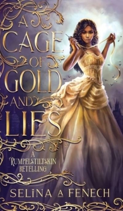 Cover for Selina A Fenech · A Cage of Gold and Lies (Hardcover Book) (2022)