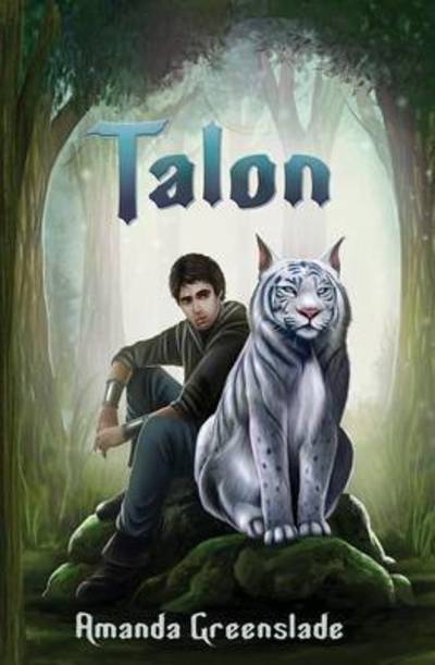 Cover for Amanda Greenslade · Talon - epic fantasy novel - Astor Chronicles (Paperback Book) (2016)