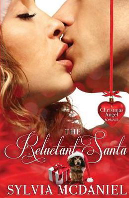 Cover for Sylvia Mcdaniel · The Reluctant Santa (Paperback Book) (2016)