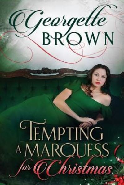 Cover for Georgette Brown · Tempting a Marquess for Christmas (Paperback Book) (2017)