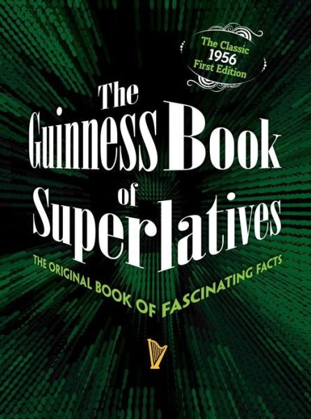 Cover for Guinness World Records · The Guinness Book of Superlatives: The Original Book of Fascinating Facts (Hardcover Book) (2017)