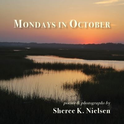Cover for Sheree K Nielsen · Mondays in October (Paperback Book) (2019)