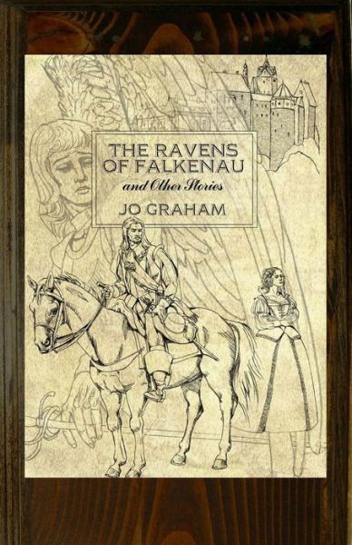 Cover for Jo Graham · The Ravens of Falkenau and Other Stories (Paperback Book) (2018)