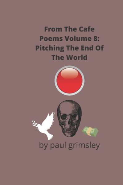 Cover for Paul Grimsley · Pitching The End Of The World (Paperback Book) (2021)