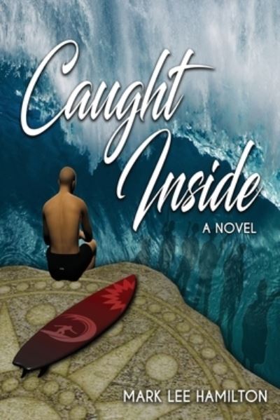 Cover for Mark Lee Hamilton · Caught Inside (Book) (2022)