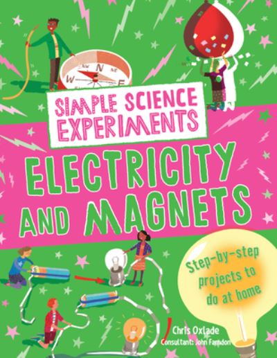 Cover for Chris Oxlade · Electricity and Magnets (Hardcover Book) (2020)