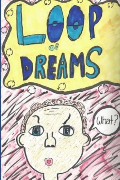 Cover for Claire Burbank · Loop of Dreams (Paperback Bog) (2018)
