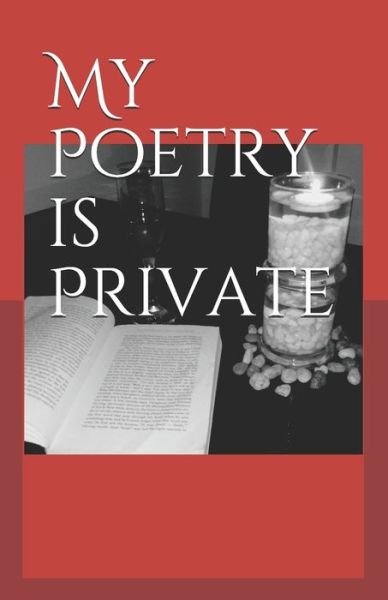 Cover for Rae Taylor · My Poetry Is Private (Book) (2018)