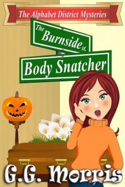Cover for G G Morris · The Burnside Body Snatcher (Pocketbok) (2017)