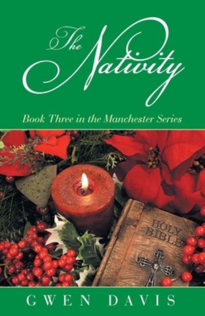 Cover for Gwen Davis · The Nativity: Book Three in the Manchester Series (Pocketbok) (2020)