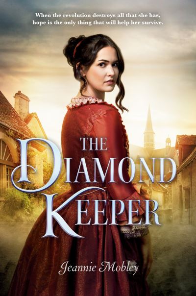 Cover for Jeannie Mobley · The Diamond Keeper (Hardcover Book) (2021)