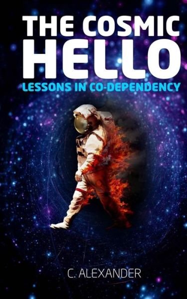 Cover for C Alexander · The Cosmic Hello (Paperback Bog) (2018)