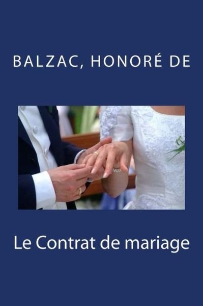 Cover for Balzac Honore de · Le Contrat de mariage (Paperback Book) (2018)