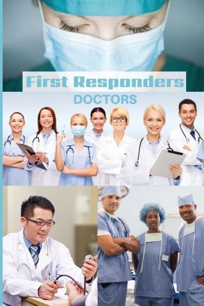 Cover for Sharon Purtill · First Responder Doctor Journal: We Put Our Patients First - First Responder Journals (Paperback Book) [Doctors edition] (2020)