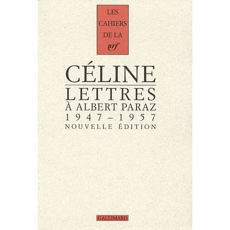 Cover for Louis-Ferdinand Celine · Cahiers Celine 10: Lettres  a Albert Paraz 1947-1957 (MERCH) (2009)