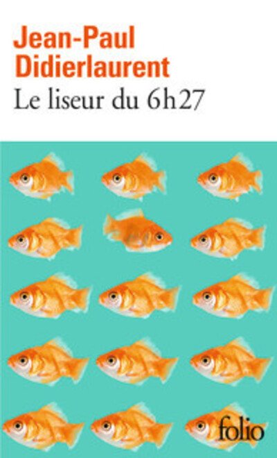 Jean-Paul Didierlaurent · Le liseur du 6h27 (Paperback Book) (2015)