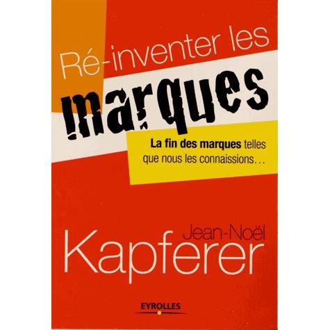 Cover for Jean-Noel Kapferer · Re-inventer les marques (Paperback Book) (2012)