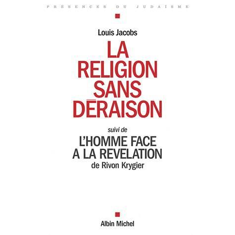 Cover for Louis Jacobs · Religion Sans Deraison (La) (Collections Spiritualites) (French Edition) (Paperback Book) [French edition] (2011)