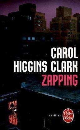 Cover for Higghins Clark · Zapping (Ldp Thrillers) (French Edition) (Paperback Book) [French edition] (2011)