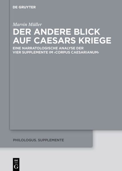 Der andere Blick auf Caesars Kri - Müller - Boeken -  - 9783110711448 - 18 januari 2021