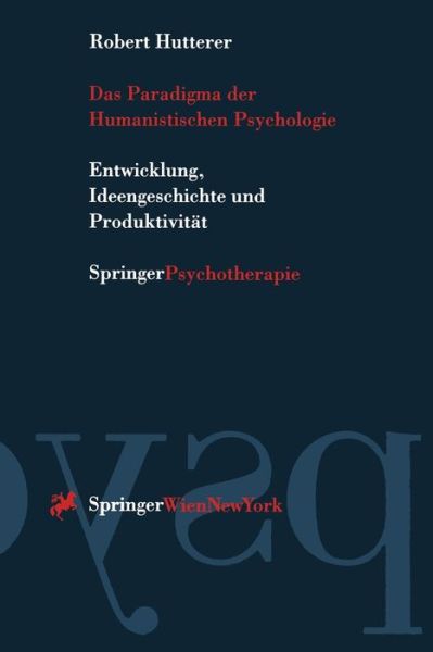 Cover for Robert Hutterer · Das Paradigma Der Humanistischen Psychologie: Entwicklung, Ideengeschichte Und Produktivitat (Paperback Book) [German edition] (1998)