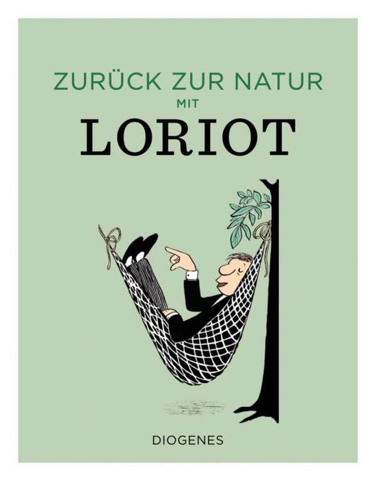 Zurück zur Natur mit Loriot - Loriot - Books -  - 9783257021448 - 