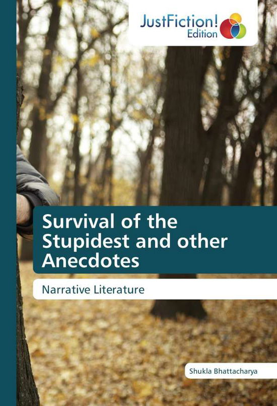 Cover for Bhattacharya · Survival of the Stupidest (Buch)