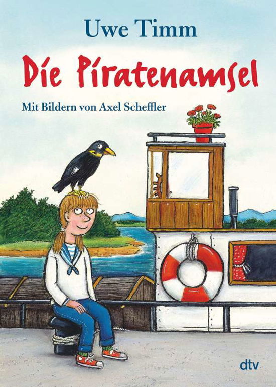 Die Piratenamsel - Uwe Timm - Libros - dtv Verlagsgesellschaft - 9783423763448 - 20 de agosto de 2021