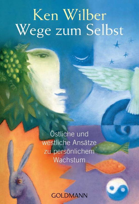 Goldmann 21844 Wilber.Wege zum Selbst - Ken Wilber - Bücher -  - 9783442218448 - 