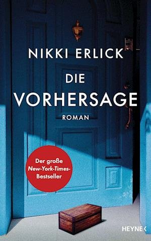 Die Vorhersage - Nikki Erlick - Kirjat - Heyne - 9783453322448 - keskiviikko 14. joulukuuta 2022