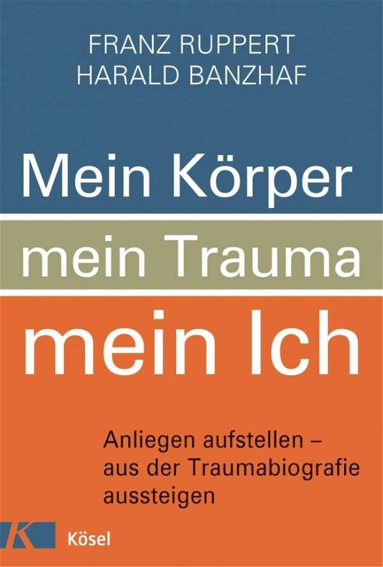 Mein Körper, mein Trauma, mein - Ruppert - Libros -  - 9783466346448 - 