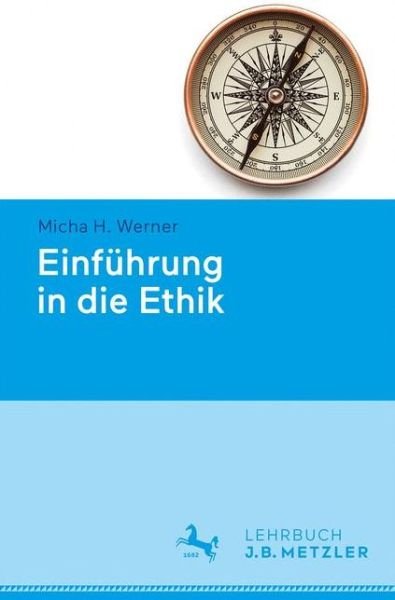Cover for Micha H. Werner · Einfuehrung in die Ethik (Book) (2020)